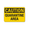 Lyle COVID Plastic Sign, Caution Quarantine Area, 10x7 LCUV-0046-NP_10x7